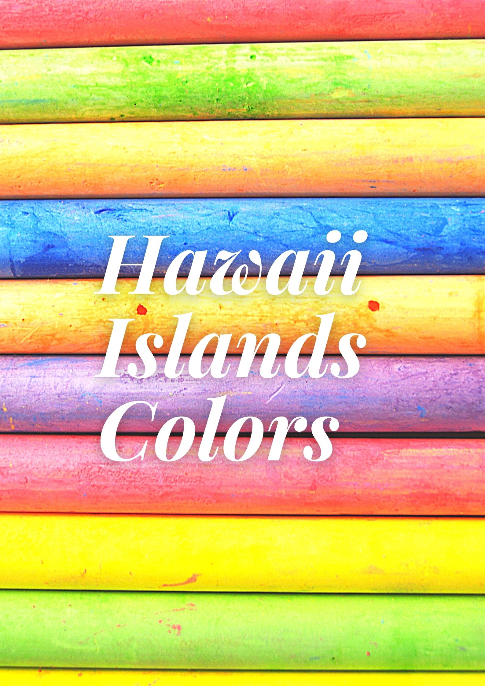 ハワイの8つの色